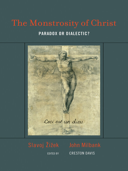 Title details for The Monstrosity of Christ by Slavoj Žižek - Available